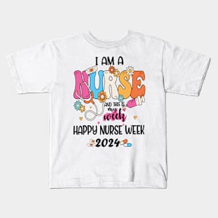 I'm Nurse And This Is My Week Happy Nurse Week Kids T-Shirt